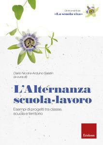 L' alternanza scuola-lavoro. esempi di progetti tra classe, scuola e territorio - Centroscuola