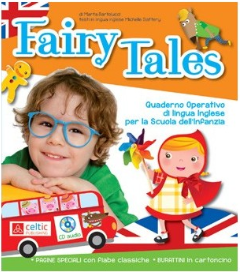 Fairy tales. Inglese per l'infanzia