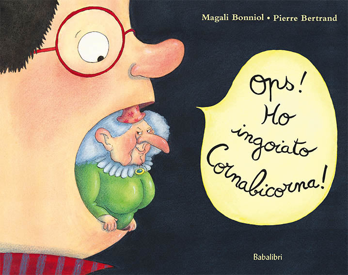 Ops! Ho ingoiato Cornabicorna - Centroscuola