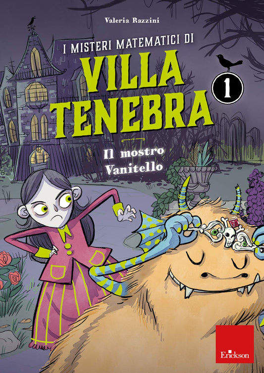 I misteri matematici di Villa Tenebra 1 - Il mostro Vanitello - Centroscuola