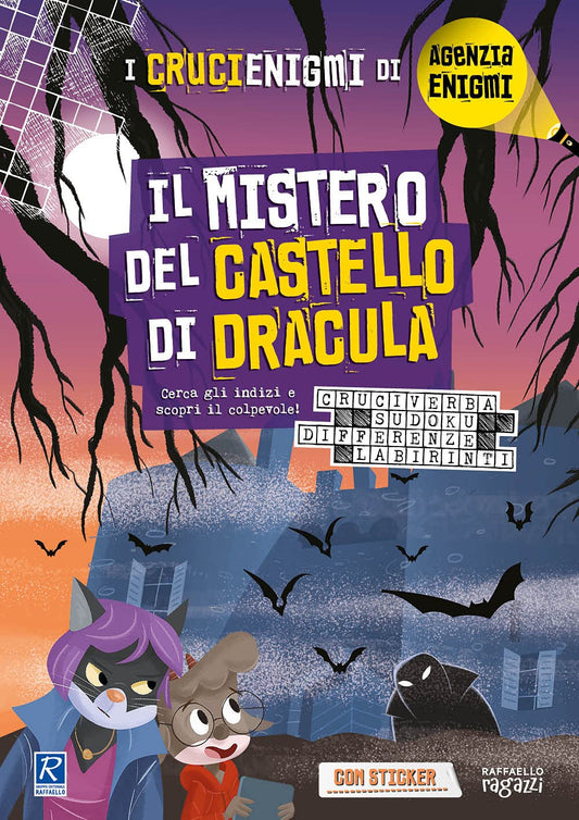 Il mistero del castello di Dracula. I crucienigmi di Agenzia Enigmi-Raffaello-Centroscuola
