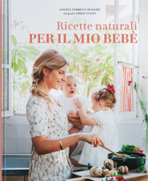 Ricette naturali per il mio bebè - Centroscuola