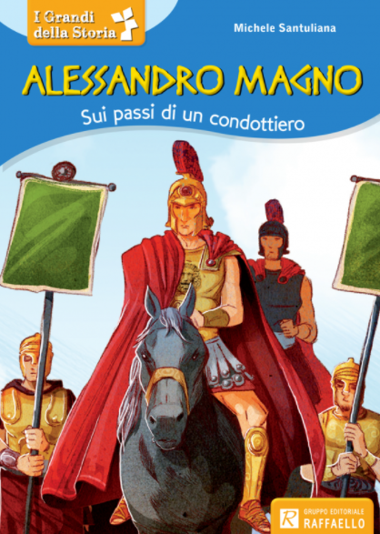 Alessandro Magno - Sui passi di un condottiero