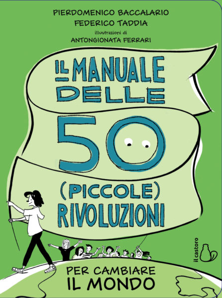 Il manuale delle 50 (piccole) rivoluzioni per cambiare il mondo - Centroscuola