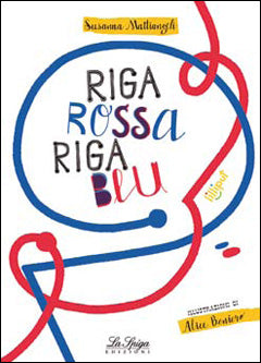 Riga Rossa, Riga Blu