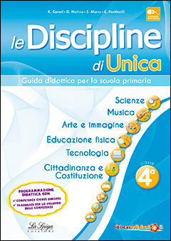 Le Discipline di Unica - Scienze, musica, arte, educazione fisica, tecnologia, cittadinanza 4