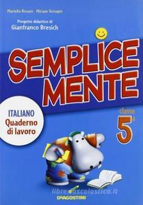 Semplicemente-Quaderno Italiano 5 