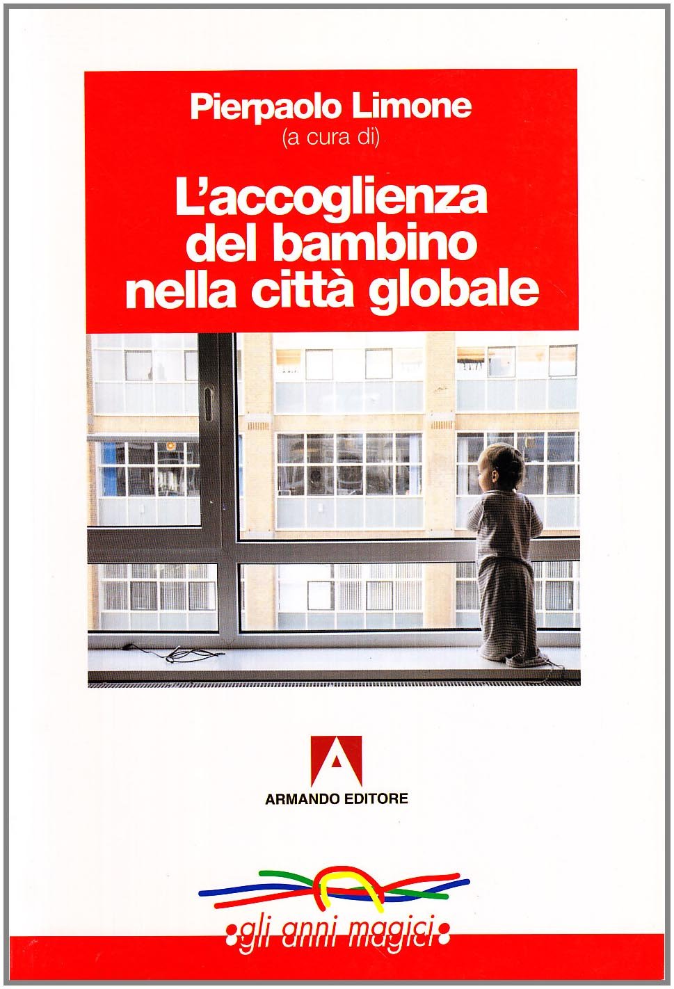 L'accoglienza del bambino nella città globale - Centroscuola