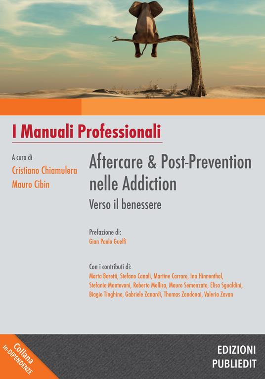 Aftercare & Post-prevention nelle Addiction: verso il benessere - Centroscuola