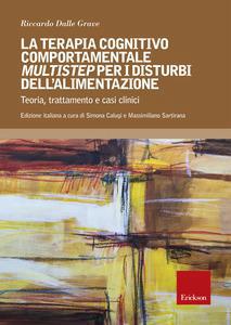 Terapia cognitivo comportamentale multistep per i disturbi dell'alimentazione. teoria, trattamen... - Centroscuola