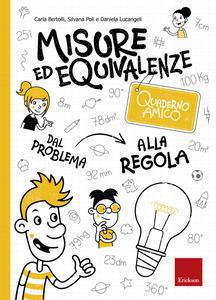 Quaderno amico - Misure ed equivalenze - Centroscuola