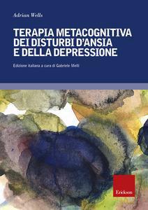 Terapia metacognitiva dei disturbi d'ansia e della depressione - Centroscuola