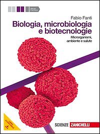 Biologia. Microbiologia e biotecnologie 2° biennio