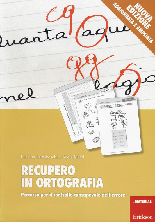 Recupero In Ortografia. Percorso Per Il Controllo Consapevole Dell`Errore 