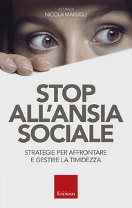 Stop all'ansia sociale. strategie per affrontare e gestire la timidezza - Centroscuola