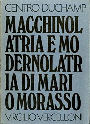 Modernolatria e macchinolatria di Mario Morasso