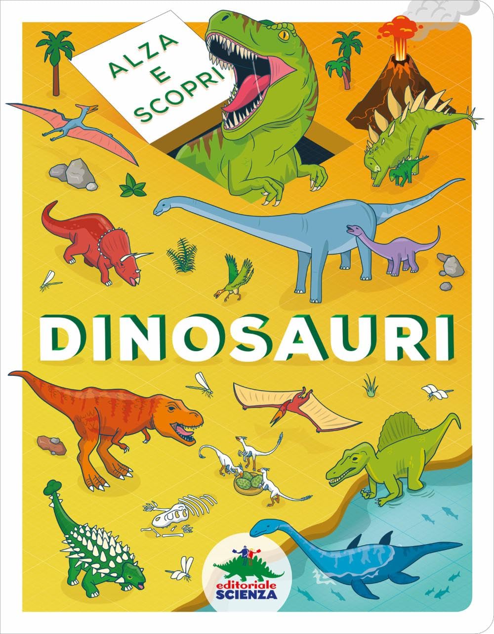 Dinosauri. Alza e scopri - Centroscuola