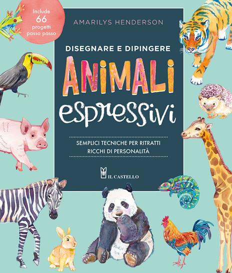 Disegnare e dipingere animali espressivi - Centroscuola