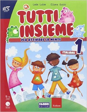 Tutti insieme 1 Italiano - Centroscuola