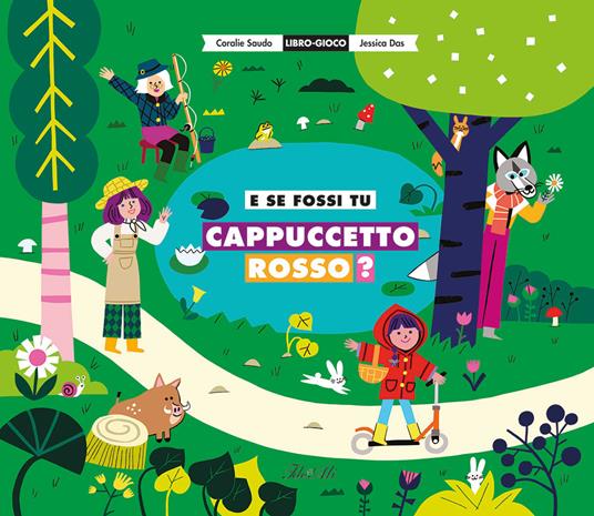 E se fossi tu Cappuccetto Rosso? - Centroscuola