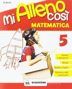 Mi alleno così - Matematica 5° - Centroscuola
