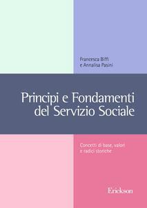 Principi e fondamenti del servizio sociale. concetti base, valori e radici storiche - Centroscuola