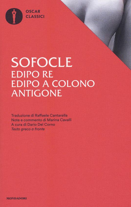 Edipo re - Edipo a Colono - Antigone - Testo greco a fronte - Centroscuola