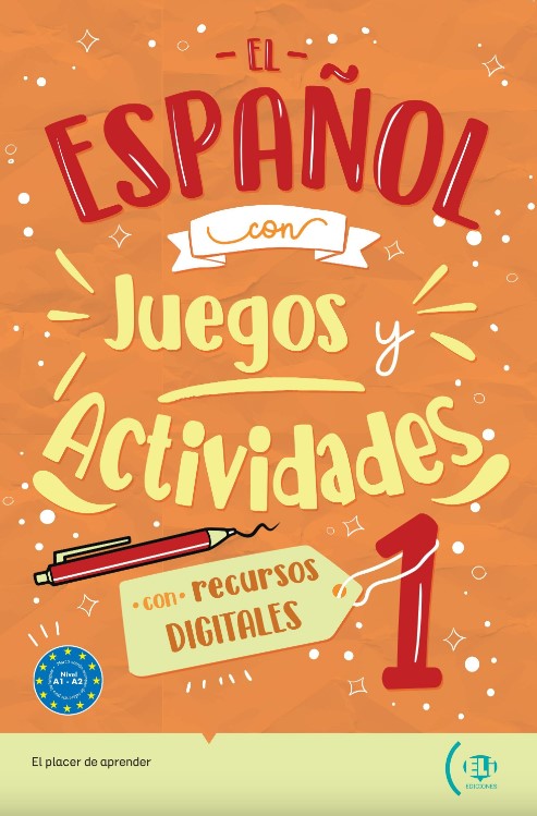 El Español con juegos y actividades 1 (A1-A2)