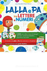 Lalla E Pa Tra Lettere E Numeri Quad. Operativo. +2 Dvd 