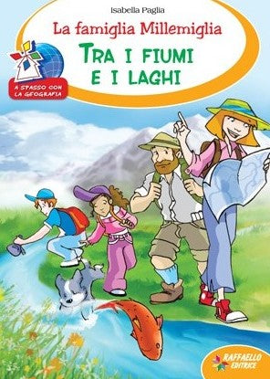 Tra i fiumi e i laghi - La famiglia Millemiglia - Centroscuola