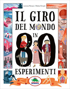 Il giro del mondo in 80 esperimenti - Centroscuola