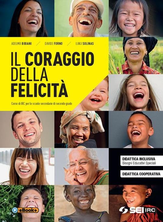 Il coraggio della felicità - Centroscuola