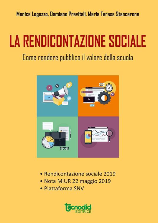 La rendicontazione sociale. Come rendere pubblico il valore della scuola - Centroscuola