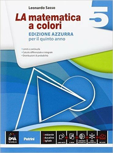 La matematica a colori 5 - Ed. azzurra