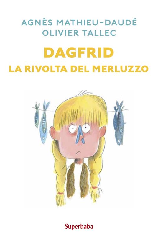 Dagfrid. La rivolta del merluzzo - Centroscuola