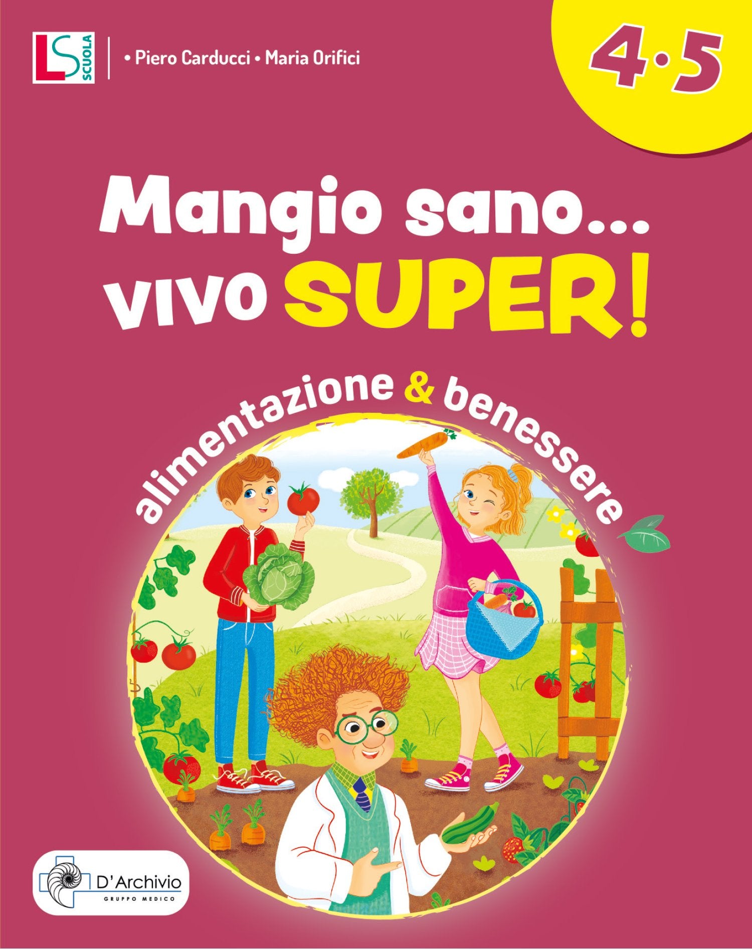 Mangio sano vivo super - Centroscuola