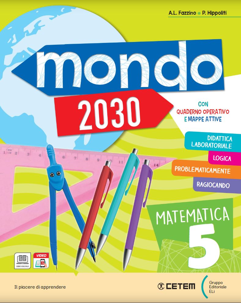Mondo 2030 5 - Matematica Scienze