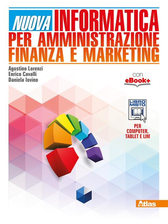 Nuova informatica per amministrazione finanza e marketing - Centroscuola