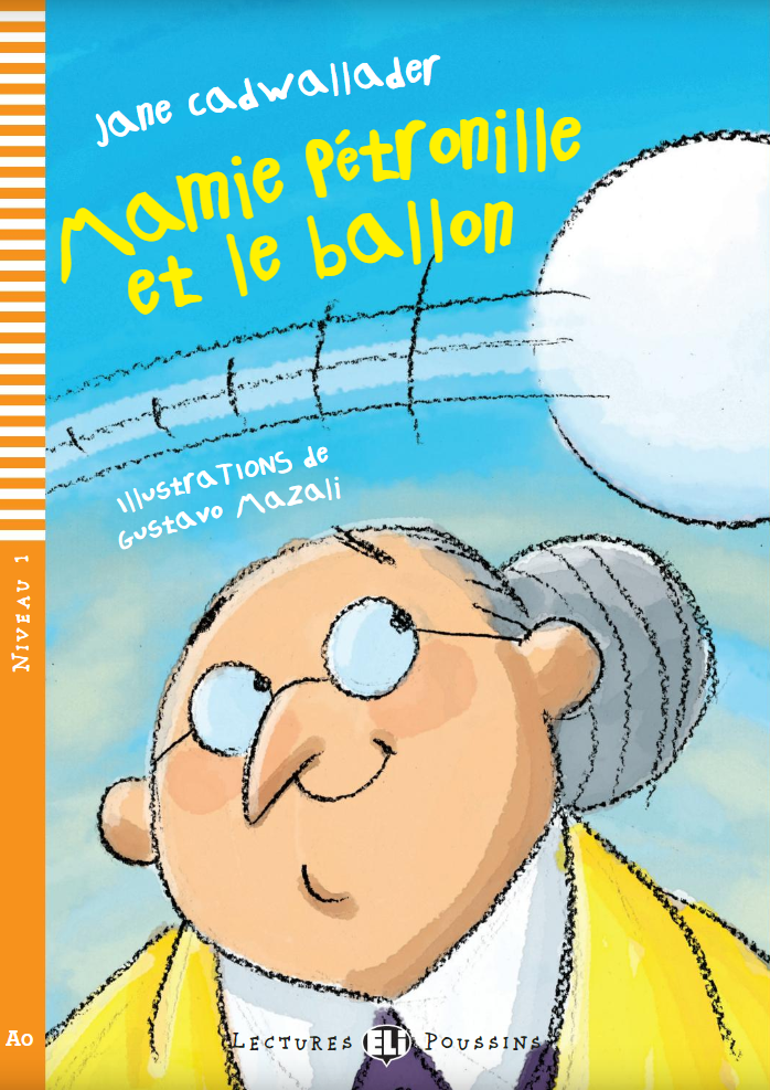 Mamie Pétronille et le ballon - Centroscuola