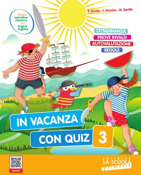 In vacanza con Quiz 3-La Scuola Editrice-Centroscuola