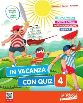 In vacanza con Quiz 4-La Scuola Editrice-Centroscuola