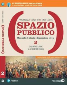 Spazio pubblico 2 - Manuale di storia e formazione civile - Centroscuola