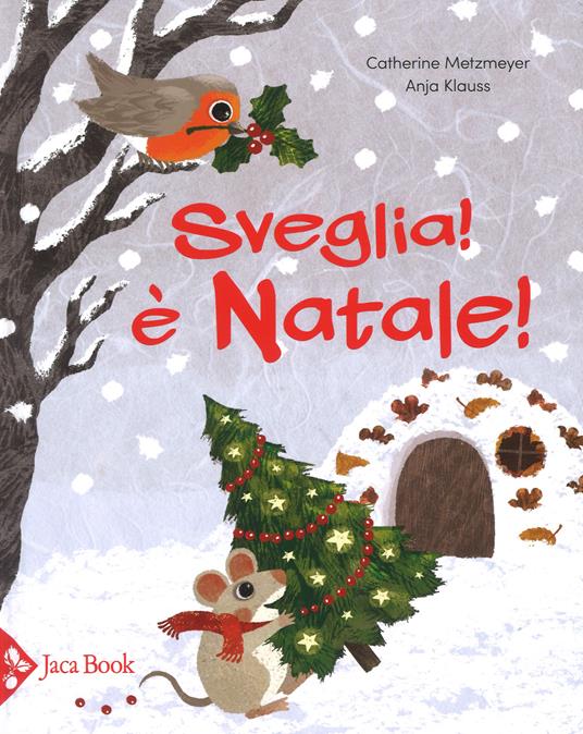 Sveglia! È Natale!