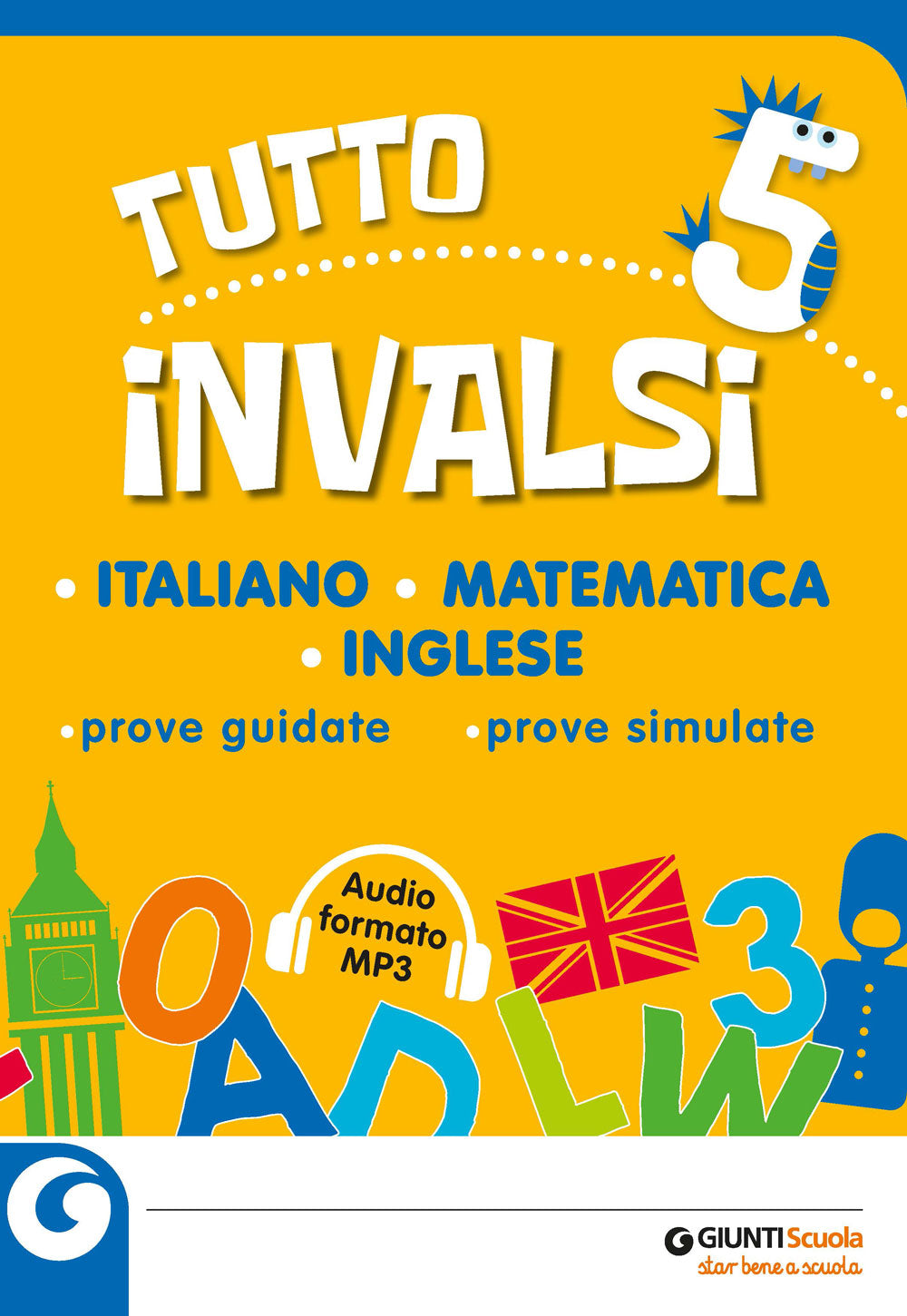Tutto INVALSI - Italiano - Matematica - Inglese 5