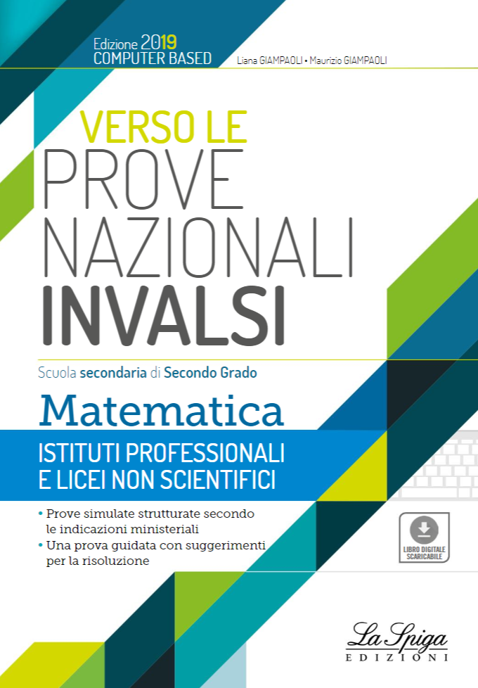 Verso le Prove Nazionali INVALSI Matematica - Istituti Professionali e Licei non scientifici